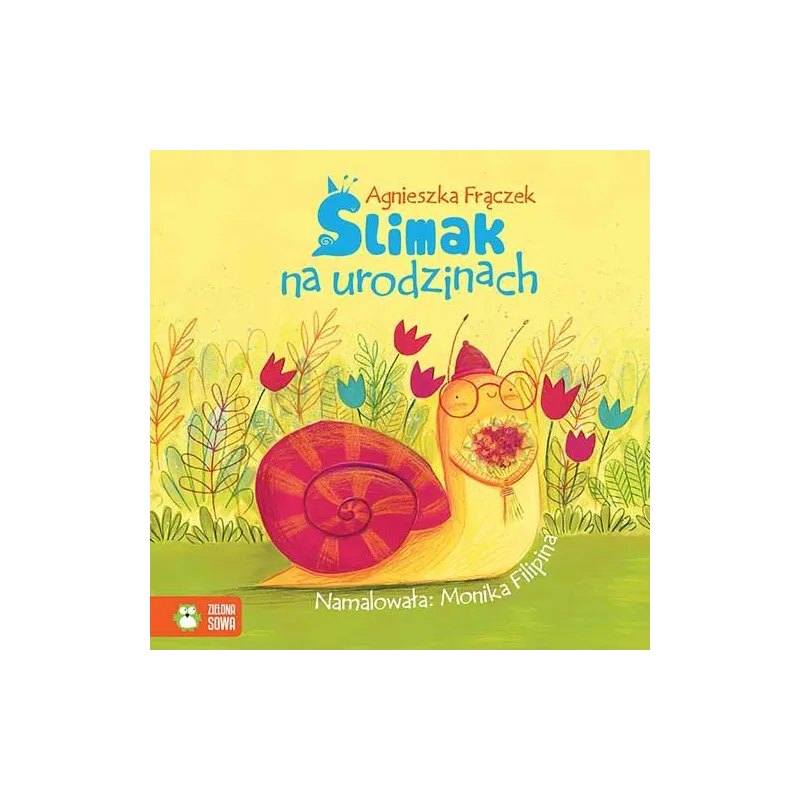 ŚLIMAK NA URODZINACH - Zielona Sowa