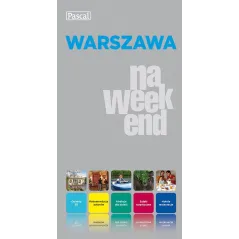 WARSZAWA NA WEEKEND. PRZEWODNIK ILUSTROWANY Adam Dylewski, Koryna Dylewska