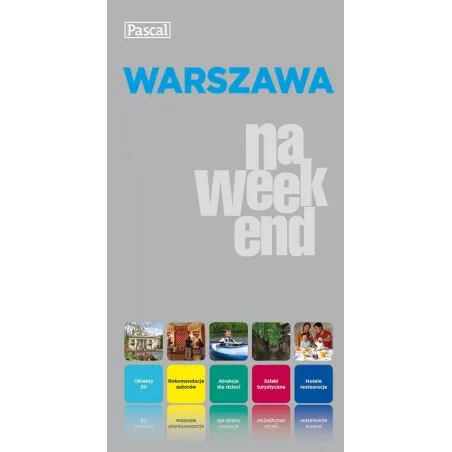 Warszawa Na Weekend. Przewodnik Ilustrowany Warszawa Na Weekend. Przewodnik Ilustrowany
