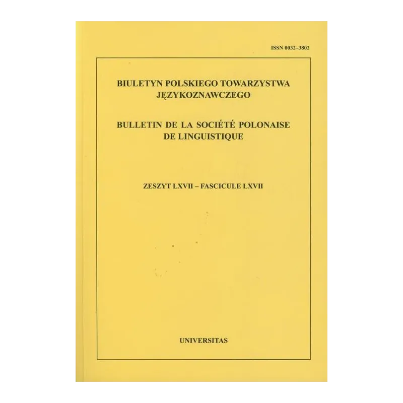 BIULETYN POLSKIEGO TOWARZYSTWA JĘZYKOZNAWCZEGO 66 - Universitas