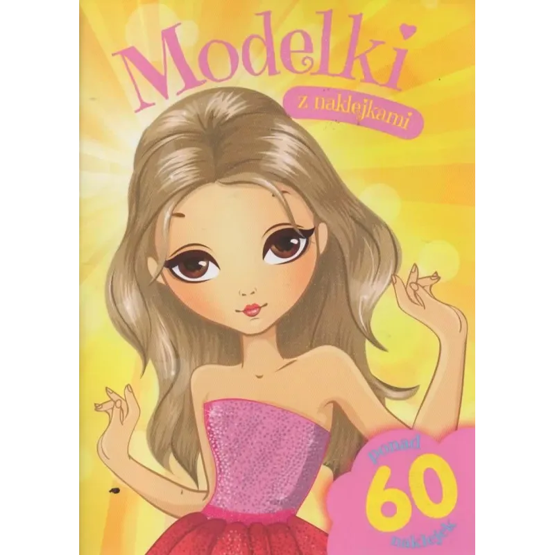MODELKI. KSIĄŻECZKA Z NAKLEJKAMI