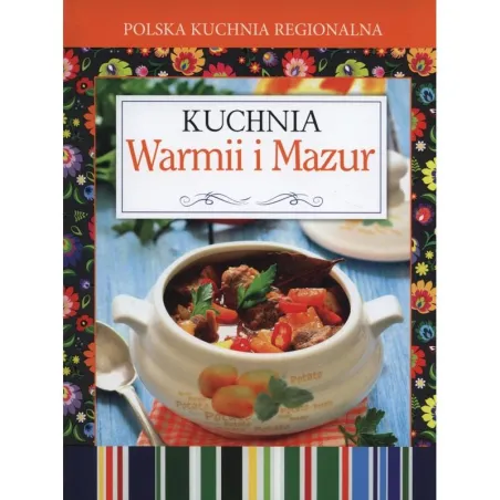 KUCHNIA WARMII I MAZUR POLSKA KUCHNIA REGIONALNA