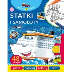 STATKI I SAMOLOTY NAKLEJAJ I KOLORUJ