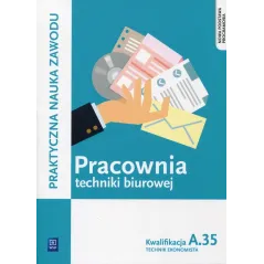 PRACOWNIA TECHNIKI BIUROWEJ. TECHNIK EKONOMISTA. KWALIFIKACJA A. 35. PODRĘCZNIK DO PRAKTYCZNEJ NAUKI ZAWODU. SZKOŁY PO... Wiolet