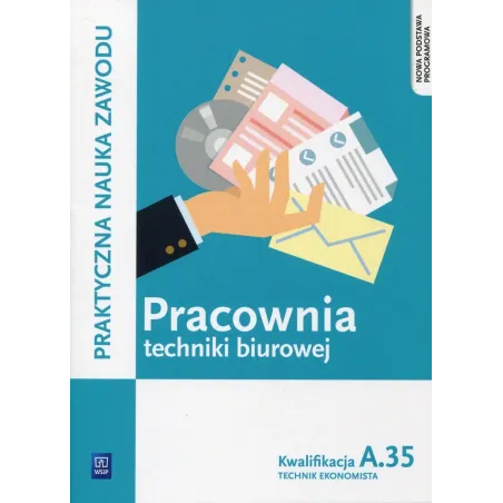 PRACOWNIA TECHNIKI BIUROWEJ. TECHNIK EKONOMISTA. KWALIFIKACJA A. 35. PODRĘCZNIK DO PRAKTYCZNEJ NAUKI ZAWODU. SZKOŁY PO... Wiolet