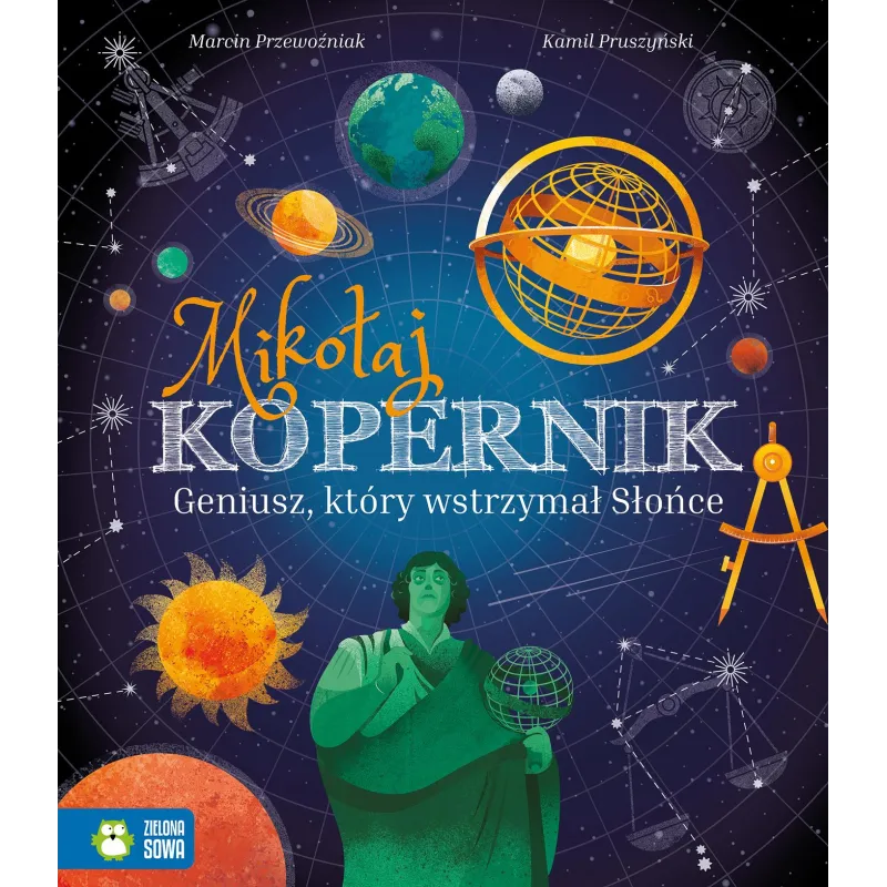 Mikołaj Kopernik. Geniusz który wstrzymał Słońce Marcin Przewoźniak