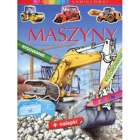 MASZYNY. NAKLEJKOWE ŁAMIGŁÓWKI
