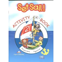 SET SAIL 2 ACTIVITY BOOK PODRĘCZNIK Virginia Evans, Elizabeth Gray - Express Publishing