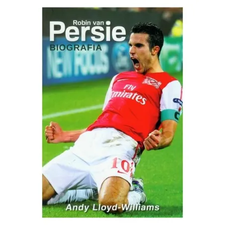 ROBIN VAN PERSIE. BIOGRAFIA Andy Lloyd-Williams