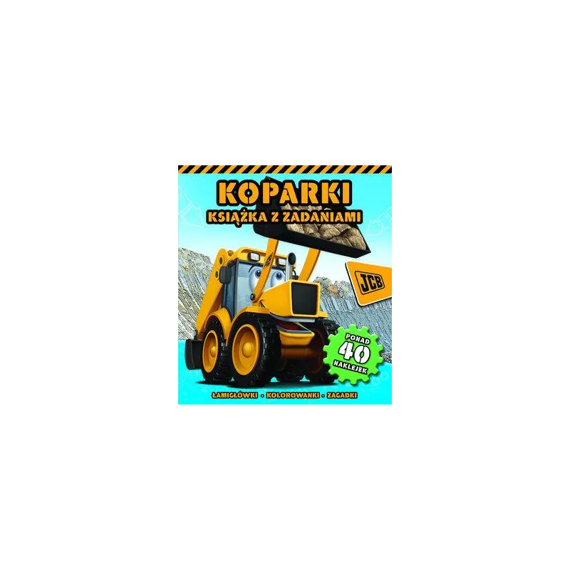 KOPARKI JCB KSIĄŻKA Z ZADANIAMI