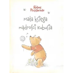 DISNEY KUBUŚ I PRZYJACIELE. MAŁA KSIĘGA MĄDROŚCI KUBUSIA Brittany Rubiano