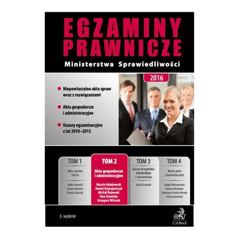 EGZAMINY PRAWNICZE MINISTERSTWA SPRAWIEDLIWOŚCI Michał Rojewski, Ewa Stawicka, Daniel Kupryjańczyk, Grzegorz Witczak - C.H...