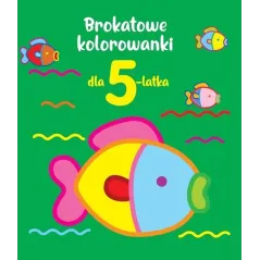 BROKATOWE KOLOROWANKI DLA 5-LATKA
