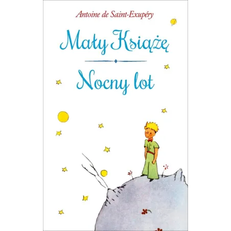 MAŁY KSIĄŻĘ. NOCNY LOT Antoine de Saint-Exupery
