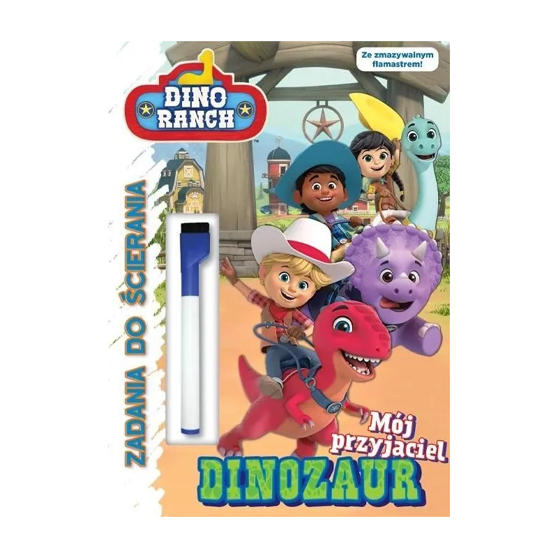 DINO RANCH. MÓJ PRZYJACIEL DINOZAUR. ZADANIA DO ŚCIERANIA