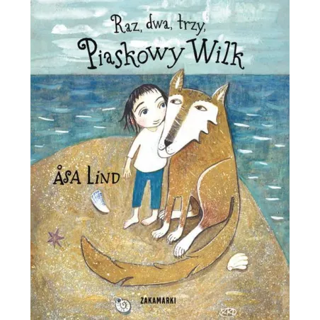 RAZ, DWA, TRZY. PIASKOWY WILK Asa Lind