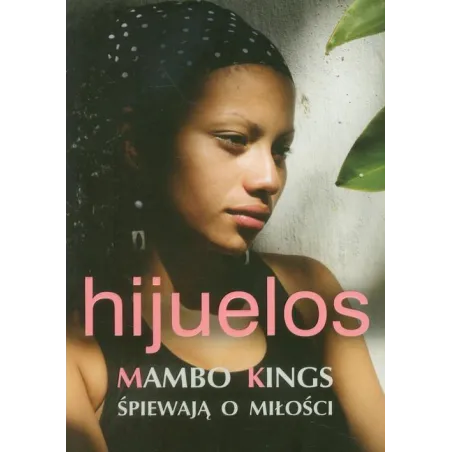Mambo Kings Śpiewają O Miłości