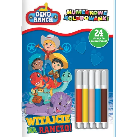 Dino Ranch. Witajcie Na Rancho! Numerkowe Kolorowankim Dino Ranch. Witajcie Na Rancho! Numerkowe Kolorowankim