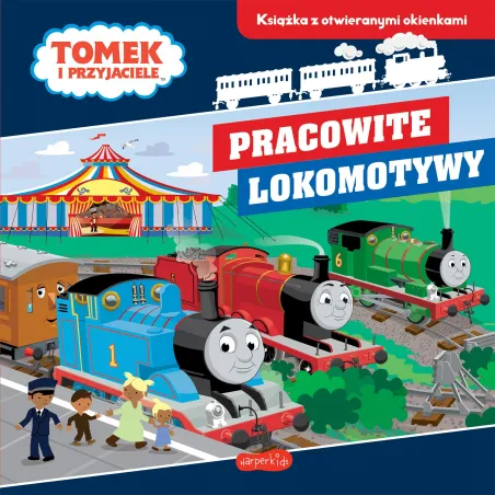 Tomek I Przyjaciele. Pracowite Lokomotywy. Książka Z Otwieranymi Okienkami Tomek I Przyjaciele. Pracowite Lokomotywy. Książka Z Otwieranymi Okienkami
