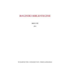 ROCZNIKI BIBLIOTECZNE ROK LVII 2013 Anna Żbikowska-Migoń - Wydawnictwo Uniwersytetu Wrocławskiego