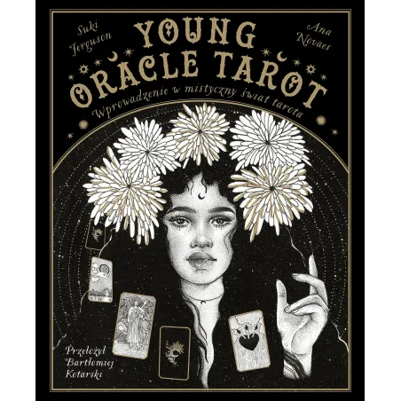 Young Oracle Tarot. Wprowadzenie W Mistyczny Świat Tarota Young Oracle Tarot. Wprowadzenie W Mistyczny Świat Tarota