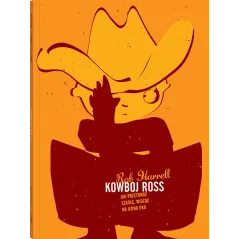 Kowboj Ross. Jak przetrwać szkołę widząc na jedno oko Rob Harrell