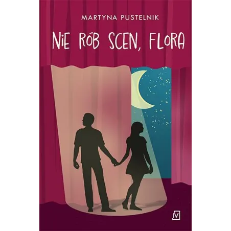 Nie rób scen Flora Martyna Pustelnik