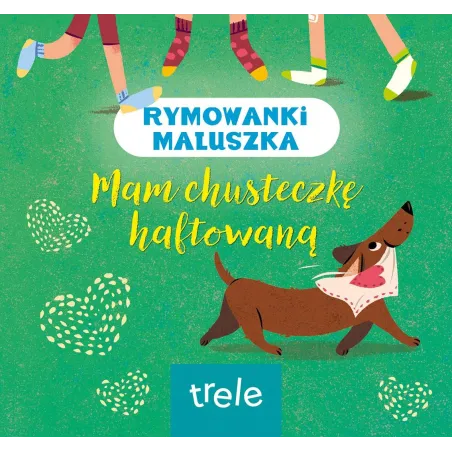 MAM CHUSTECZKĘ HAFTOWANĄ. RYMOWANKI MALUSZKA