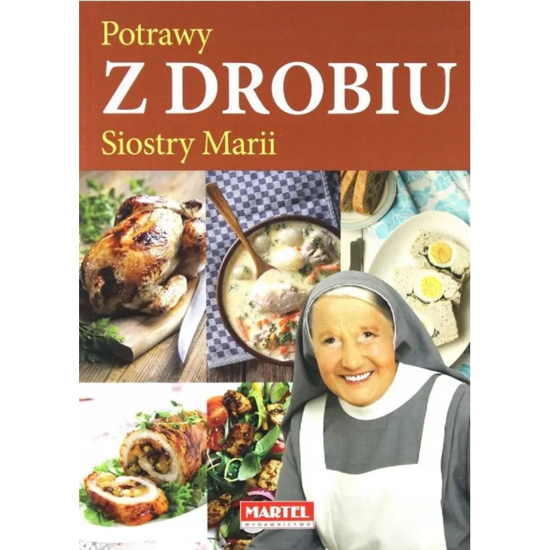 POTRAWY Z DROBIU SIOSTRY MARII Maria Goretti Guziak