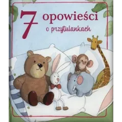 7 OPOWIEŚCI O PRZYTULANKACH