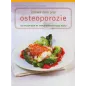 ZDROWA DIETA PRZY OSTEOPOROZIE. 100 PRZEPISÓW NA DANIA WZMACNIAJĄCE KOŚCI Marlisa Szwillus Jutta Semler