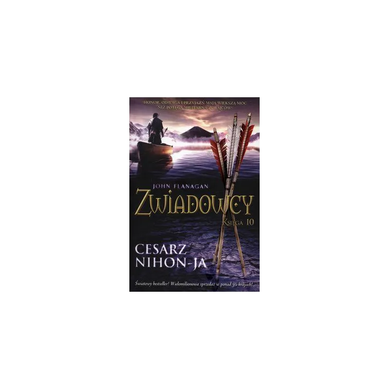 Cesarz NihonJa. Zwiadowcy. Tom 10 wyd. 2021 John Flanagan