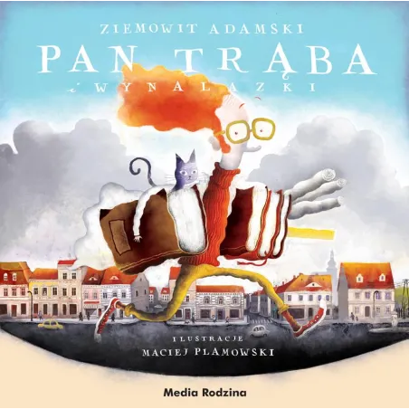 Pan Trąba I Wynalazki Pan Trąba I Wynalazki