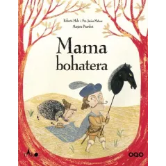 MAMA BOHATERA Roberto Malo