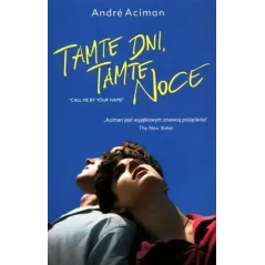 Tamte dni tamte noce wyd. 2 Andre Aciman