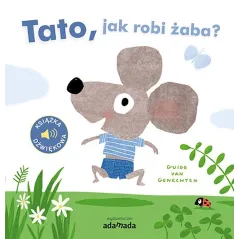 Tato jak robi żaba Guido van Genechten