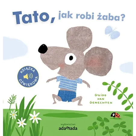 Tato jak robi żaba Guido van Genechten
