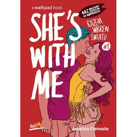 Shes With Me. Razem wbrew światu. Tom 1 Jessica Cunsolo