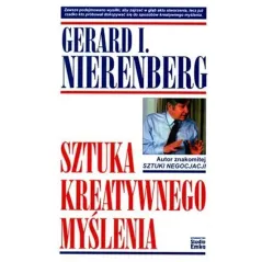 SZTUKA KREATYWNEGO MYŚLENIA Gerard I. Nierenberg