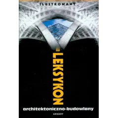 Ilustrowany leksykon architektonicznobudowlany