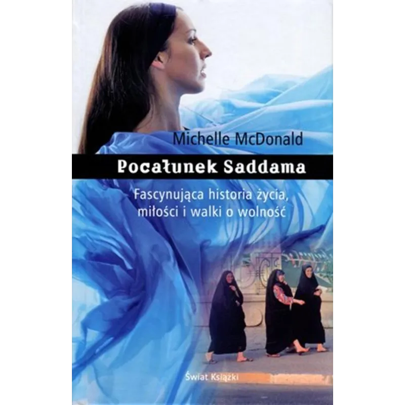POCAŁUNEK SADDAMA (OT) Michelle McDonald