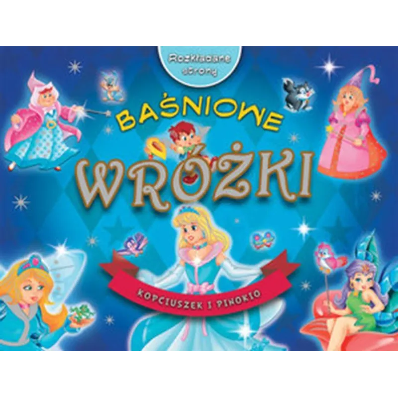 BAŚNIOWE WRÓŻKI. ROZKŁADANE STRONY