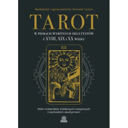 Tarot w pismach wybitnych okultystów z XVIII XIX i XX wieku Donald Tyson
