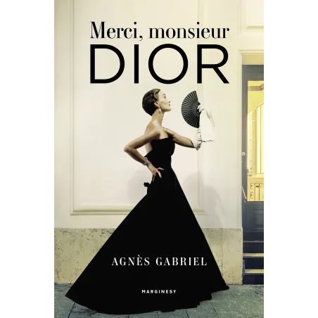 Merci monsieur Dior Agnes Gabriel