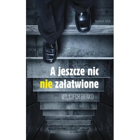 A Jeszcze Nic Nie Załatwione A Jeszcze Nic Nie Załatwione