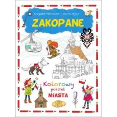 ZAKOPANE. KOLOROWY PORTRET MIASTA Krzysztof Wiśniewski, Joanna Myjak