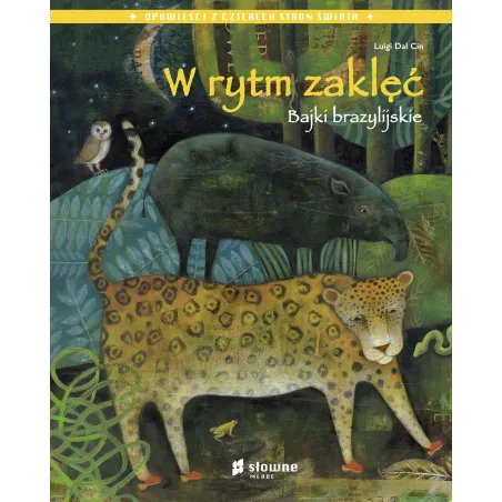 W Rytm Zaklęć. Bajki Brazylijskie W Rytm Zaklęć. Bajki Brazylijskie
