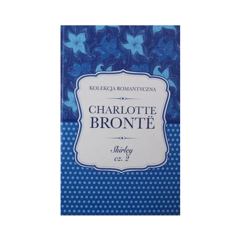 SHIRLEY 2 Charlotte Bronte