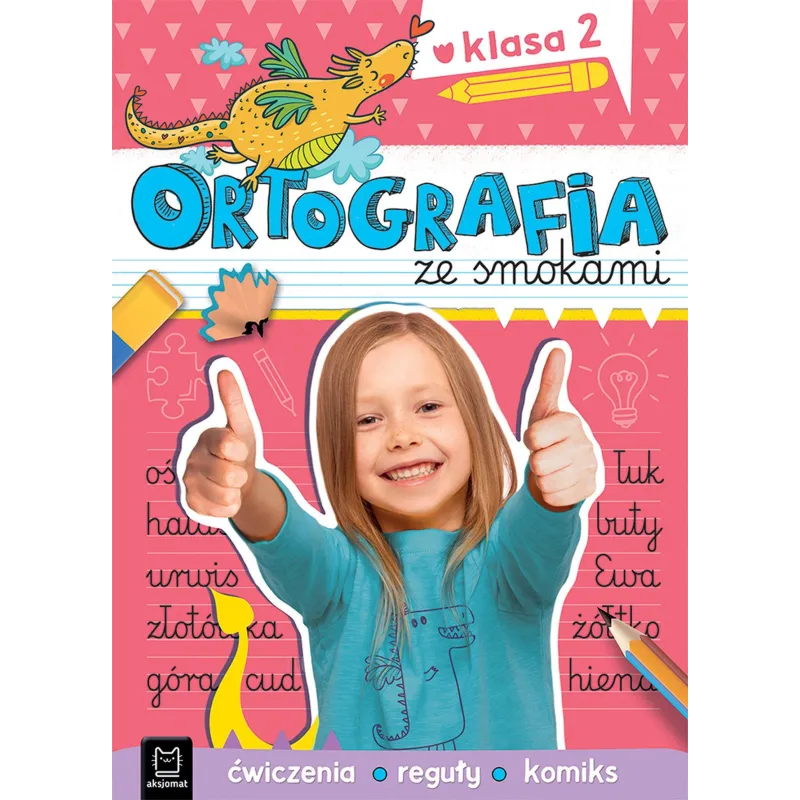 Ortografia ze smokami. Ćwiczenia reguły komiks. Klasa 2 Bogusław Michalec,Agnieszka Bator