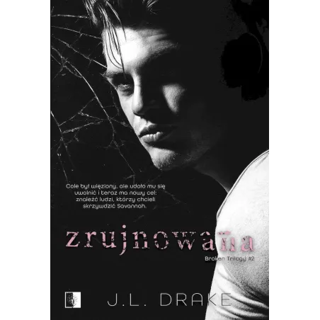 Zrujnowana. Broken Trilogy 2 Zrujnowana. Broken Trilogy 2